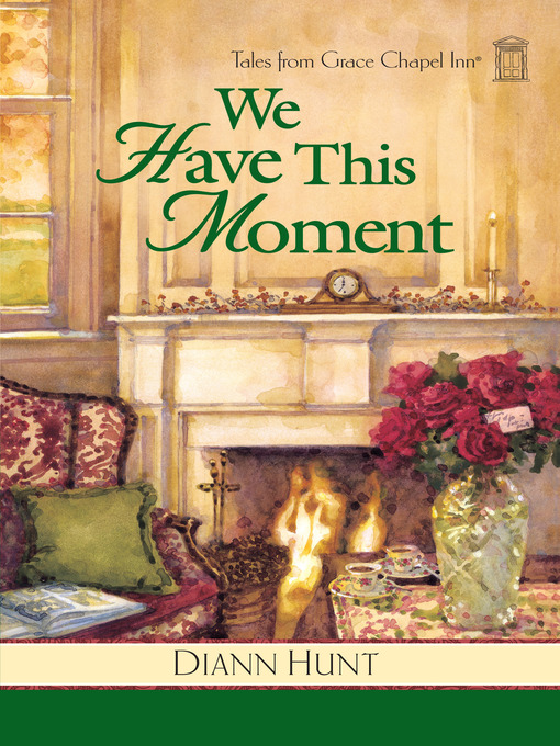 Title details for We Have This Moment by Diann Hunt - Available